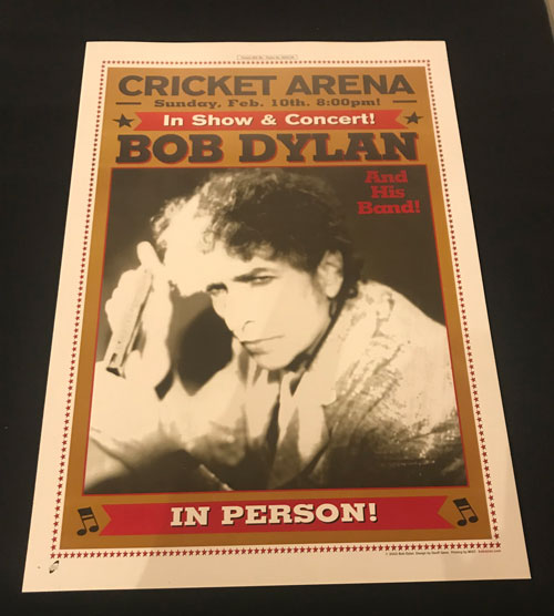 Poster that includes a photograph of Bob Dylan and reads "Cricket Arena, Sunday, February 10th, 8pm, in show and concert, Bob Dylan and His Band, In person."