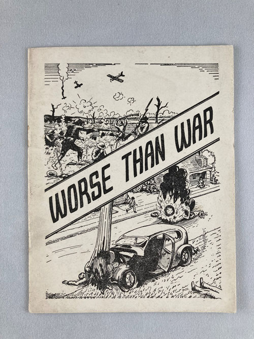 Booklet cover featuring images of soldiers fighting, an explosion on a road, a wrecked car, and the words "Worse than War"