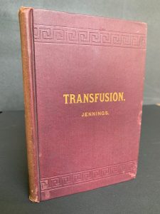 Contemporary cover of Jennings' Transfusions. Plum-colored cloth featuring the title in gold-lettering