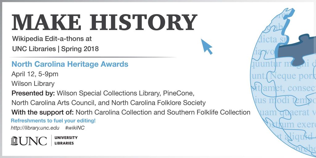 flier for NC Heritage Award winners Wikipedia Editathon at Wilson Library, April 9, 2018, 5-9PM